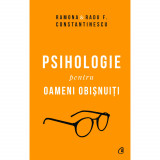 Psihologie pentru oameni obisnuiti. Editie de colectie. Vol. 1+2, Ramina &amp; Radu F. Constantinescu, Curtea Veche