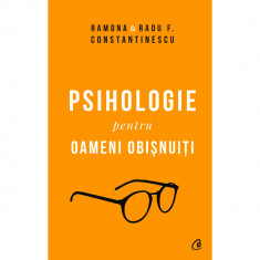 Psihologie pentru oameni obisnuiti. Editie de colectie. Vol. 1+2, Ramina & Radu F. Constantinescu