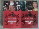 Asediul Romei 1527 Vol. 1-2 - Vintila Corbul, Cartea Romaneasca, 2004, 920 pagini