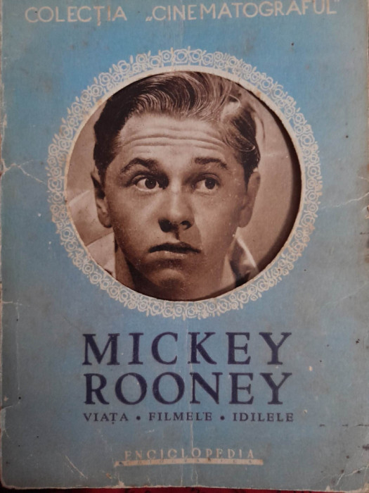 Mickey Rooney - Viata, filmele, idilele, prelucrare de Lazar Cassvan, 1947