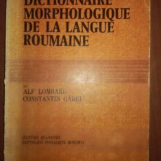 Dictionnaire morphologique de la langue roumaine- Alf Lombard, Constantin Gadei