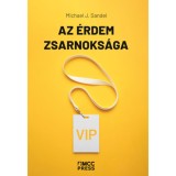 Az &eacute;rdem zsarnoks&aacute;ga - Michael J. Sandel