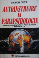 Autoinstruire in parapsihologie - Victor Duta foto