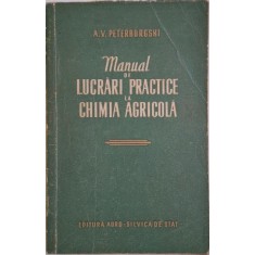 Manual de lucrari practice la chimia agricola &ndash; A. V. Peterburgski