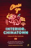 Interior. Chinatown/Charles Yu, Curtea Veche Publishing