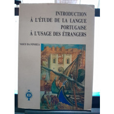 Introduction a l&#039;etude de la langue portugaise a l&#039;usage des etrangers - Vasco da Fonseca Vol.I