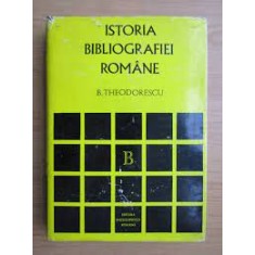 Istoria bibliografiei romane Barbu Theodorescu