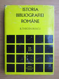 Istoria bibliografiei romane Barbu Theodorescu foto