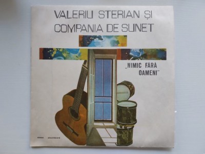 VALERIU STERIAN SI COMPANIA DE SUNET - NIMIC FARA OAMENI - Disc vinil, LP Electrecord, stare EX, muzica folk rock foto