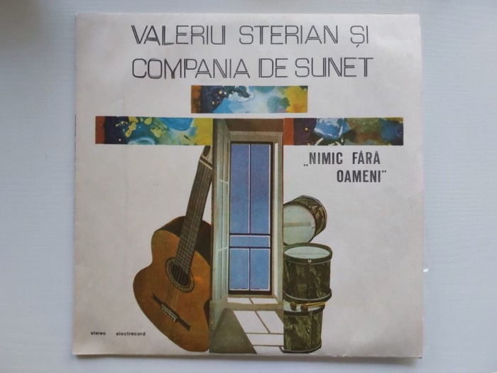VALERIU STERIAN SI COMPANIA DE SUNET - NIMIC FARA OAMENI - Disc vinil, LP Electrecord, stare EX, muzica folk rock