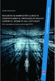 Rezilienta si manifestari clinice in comportamentul persoanelor izolate, disparute, retinute sau capturate | Vasile Marineanu