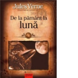 De la pamant la luna - Jules Verne