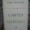 GEO BOGZA - CARTEA OLTULUI. STATUIA UNUI RAU (1976)
