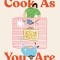 Cook as You Are: Recipes for Real Life, Hungry Cooks, and Messy Kitchens: A Cookbook