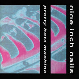Pretty Hate Machine | Nine Inch Nails, Island Records