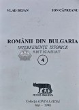 Cumpara ieftin Romanii din Bulgaria - 1998 - Vlad Bejan (AS34)