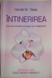 Intinerirea. Cum sa inversezi procesul de imbatranire &ndash; Harald W. Tietze (putin uzata)