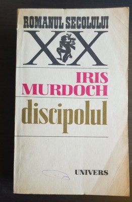 Discipolul - Iris Murdoch foto