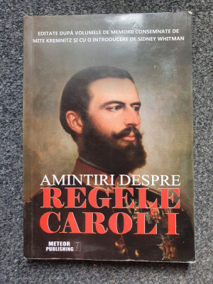 AMINTIRI DESPRE REGELE CAROL I foto