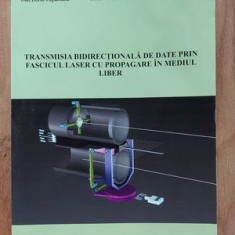 Transmisia bidirectionala de date prin fascicul laser cu propagare in mediul liber- Dan Dorin Cepareanu, Irinel Valentin Pletea