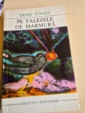 Pe falezele de marura - Ernst Junger