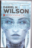 Bnk ant Daniel H Wilson - Robogeneza ( SF )