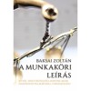 A munkak&ouml;ri le&iacute;r&aacute;s - Baksai Zolt&aacute;n