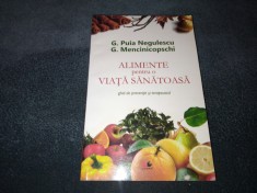 G PUIA NEGULESCU - ALIMENTE PENTRU O VIATA SANATOASA foto