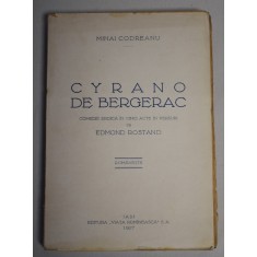 Mihai Codreanu - Cyrano de Bergerac - comedie eroică &icirc;n cinci acte &icirc;n versuri Edmond Rostand - 1927