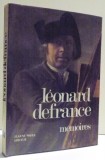 LEONARD DEFRANCE - MEMOIRES par FRANCOISE DEHOUSSE et MAURICE PAUCHEN , 1980