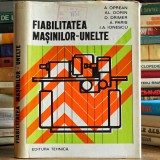 FIABILITATEA Mașinilor Unelte - A. Oprean, Al. Dorin, D. Drimer, 1979, Tehnica