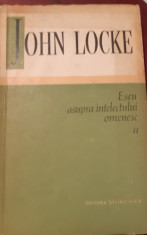 JOHN LOCKE ESEU ASUPRA INTELECTULUI OMENESC (volumul 2) foto