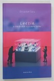 LECTIA , O MEDITATIE CU SAPTE TEME de OCTAVIAN SAIU , 2015 * DEDICATIE