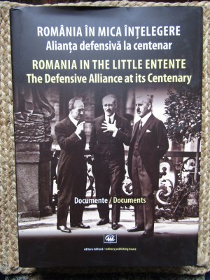 ROMANIA IN MICA INTELEGERE. ALIANTA DEFENSIVA LA CENTENAR foto