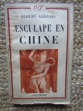 AESCULAPE EN CHINE - Albert Gervais
