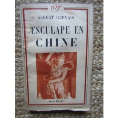 AESCULAPE EN CHINE - Albert Gervais