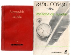 Pachet 2 carti: Alexandria - Esopia/Meseria de nuvelist - R. Cosasu, 1960, 1980