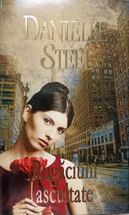 RUGACIUNI ASCULTATE-DANIELLE STEEL