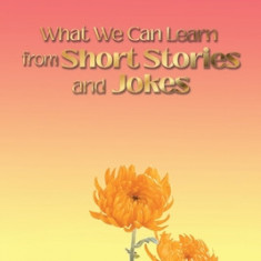 What We Can Learn From Short Stories And Jokes