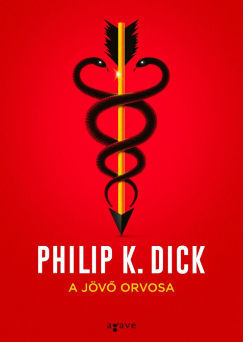 A j&ouml;vő orvosa - Philip K. Dick