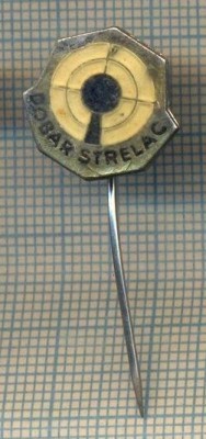 Y 1470 INSIGNA -DOBAR STRELAC-SPORT-TIR -SERBIA -IUGOSLAVIA- PENTRU COLECTIONARI foto