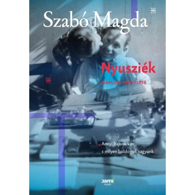 Nyuszi&amp;eacute;k - Napl&amp;oacute; (1950-1958) - Szab&amp;oacute; Magda foto
