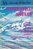 Povestile anului. Texte literare din programa scolara pentru clasa a IV-a