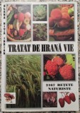 Tratat de hrana vie, 2167 retete naturiste - Elena Nita Ibrian