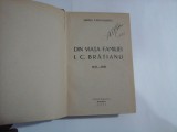 DIN VIATA FAMILIEI I.C. BRATIANU 1821-1891 - SABINA CANTACUZINO ( 1933 )