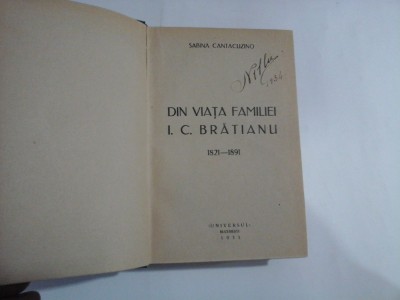 DIN VIATA FAMILIEI I.C. BRATIANU 1821-1891 - SABINA CANTACUZINO ( 1933 ) foto