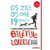 Biletul de loterie - Michael Byrne, Grupul Art