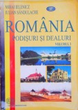 ROMANIA. PODISURI SI DEALURI (I) de MIHAI IELENICZM, IULIAN SANDULACHE, VOLUMUL 3 2008