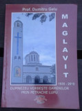 Maglavit 1935-2010 Dumnezeu vorbeste oamenilor prin Petrache Lupu Dumitru Gelu