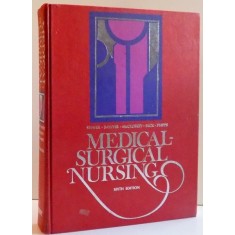 MEDICAL SURGICAL NURSING , EDITIA A VI-A , DE KATHLEEN NEWTON SHAFER ... WILMA J. PHIPPS , 1975